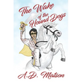 The Wake of the Hound Dogs