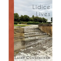 Lidice Lives: Healing a Nazi Massacre