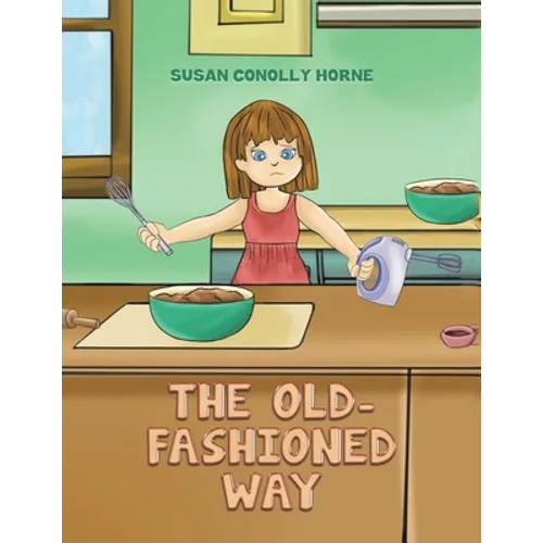 The Old-Fashioned Way