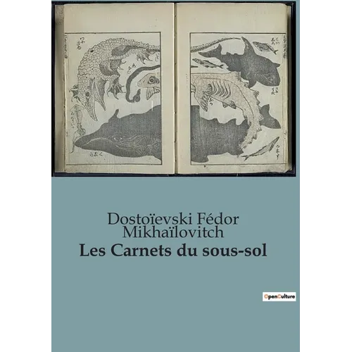 Les Carnets du sous-sol: Une plongée introspective dans l'âme humaine par le maître de la littérature russe