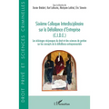 Sixième Colloque Interdisciplinaire sur la Défaillance d'Entreprise (C.I.D.E.): Les éclairages réciproques du droit et des sciences de gestion sur les