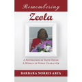 Remembering Zeola: A Foundation of Faith Yields a Woman of Noble Character