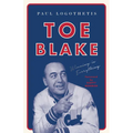Toe Blake: Winning Is Everything