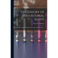 The Theory of Educational Sloyd: The Only Authorized Edition of the Lectures of Otto Salomon