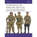 Ground Forces in the Korean War 1950-53 (1): The North Korean People's Army and the Chinese People's Volunteer Army