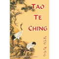 Lao Tsé. Tao Te Ching