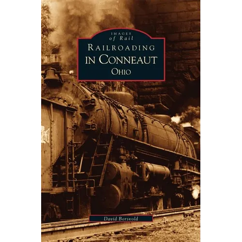 Railroading in Conneaut, Ohio