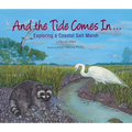 And the Tide Comes In...: Exploring a Coastal Salt Marsh