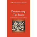 Deconstructing the Enemy