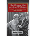 The Forgotten Desi and Lucy TV Projects: The Desilu Series and Specials that Might Have Been (hardback)
