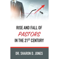 Rise and Fall of Pastors in the 21st Century