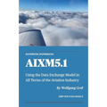 Handbook AIXM5.1: Using the Data Exchange Model in All Terms of the Aviation Industry