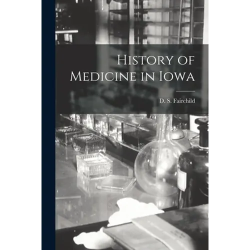 History of Medicine in Iowa
