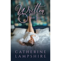 Written Off: The Invisible, Book 1