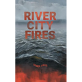 River City Fires