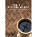Tui, Tui, Tuituia Mātou: Weave Us Together