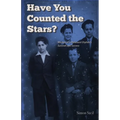 Have You Counted the Stars: Memoir of a Holocaust Orphan's Survival and Success