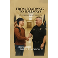 From Roadways to Hallways: One Officer's Mission to Reach Young Hearts