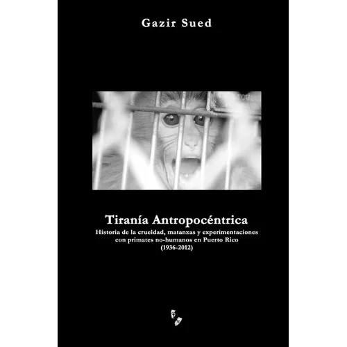 Tiranía Antropocéntrica