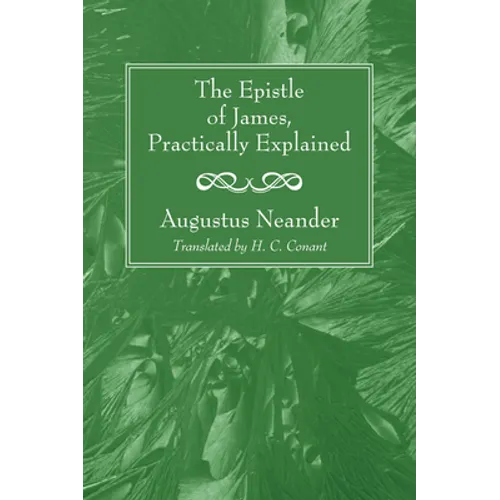 The Epistle of James, Practically Explained