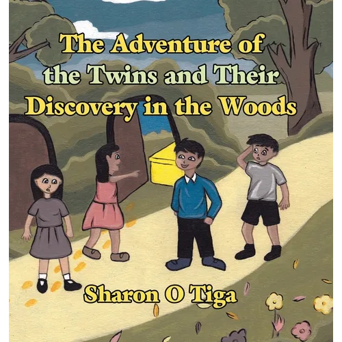 The Adventure of the Twins and Their Discovery in the Woods