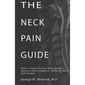 The Neck Pain Guide: Answering Your Most Common Questions About Neck Pain, Diagnosis, and Cervical Spine Surgery