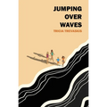 Jumping Over Waves