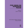 Five Views on European Peace