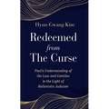 Redeemed from the Curse: Paul's Understanding of the Law and Gentiles in the Light of Hellenistic Judaism
