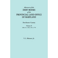 Abstracts of the Debt Books of the Provincial Land Office of Maryland. Dorchester County, Volume II. Liber 21: 1766, 1767, 1770