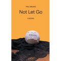 Not Let Go