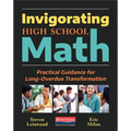 Invigorating High School Math: Practical Guidance for Long-Overdue Transformation