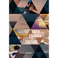 Faith That Engages the Culture