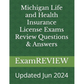 Michigan Life and Health Insurance License Exams Review Questions & Answers