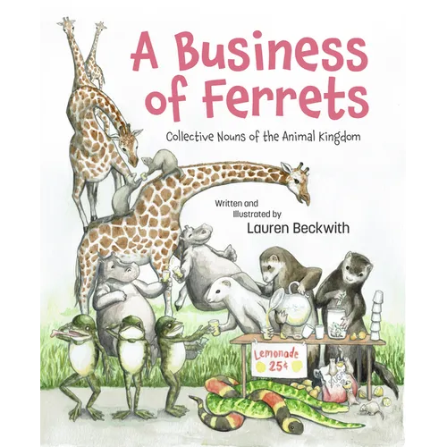 A Business of Ferrets: Collective Nouns of the Animal Kingdom