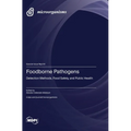 Foodborne Pathogens: Detection Methods, Food Safety, and Public Health