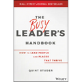 The Busy Leader's Handbook: How to Lead People and Places That Thrive