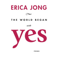 The World Began with Yes
