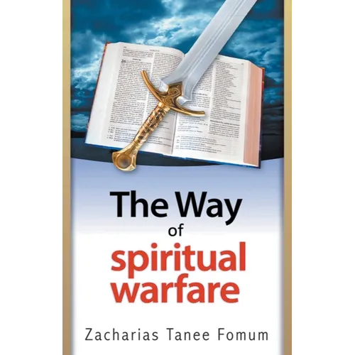 The Way Of Spiritual Warfare