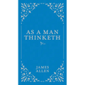 As a Man Thinketh