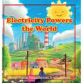 Electricity Powers the World