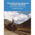 The Silverton Branch Of The D&RGW