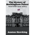 The Mystery of Buckingham Palace