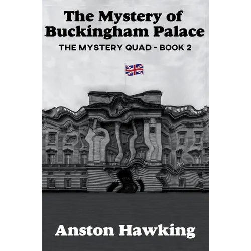The Mystery of Buckingham Palace