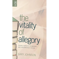 The Vitality of Allegory: Figural Narrative in Modern and Contemporary Fiction