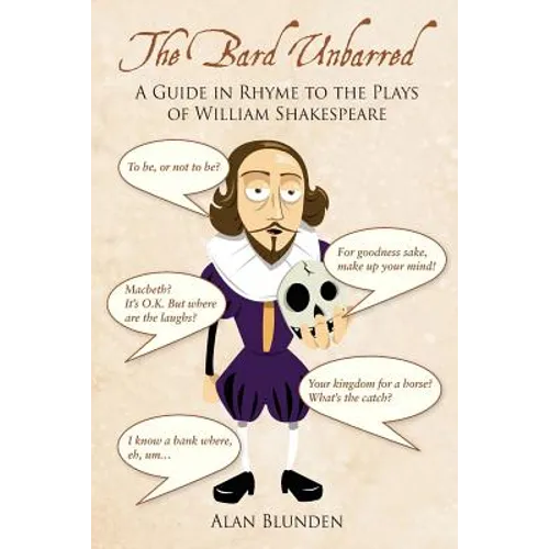 The Bard Unbarred