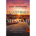 Transformed by the Messiah: How Old and New Testament Jesus Connections Reveal God's Intentional Story for Your Life