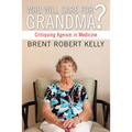 Who Will Care for Grandma?