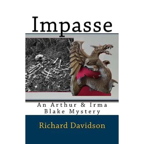 Impasse: An Arthur & Irma Blake Mystery