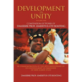 Development in Unity Volume One: Compendium of Works of Daasebre Prof. (Emeritus) Oti Boateng